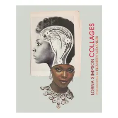 Coperta cărții Lorna Simpson collages