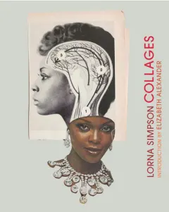 Coperta cărții Lorna Simpson collages