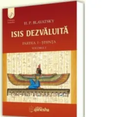 Coperta cărții Isis dezvaluita - partea I - Stiinta (volumul I)