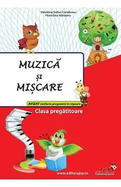 Coperta cărții Muzica si miscare - Clasa pregatitoare - Valentina Stefan-Caradeanu, Florentina Hahaianu