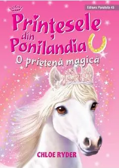 Coperta cărții Printesele din Ponilandia. O prietena magica