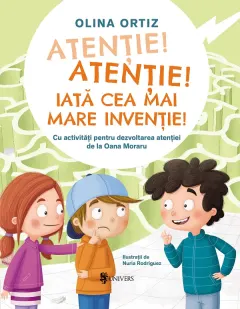 Coperta cărții Atenție, atenție! Iată cea mai mare invenție