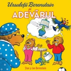 Coperta cărții Ursuletii Berenstain si adevarul. Seria Ursuletii Berenstain - Jan Berenstain, Stan Berenstain