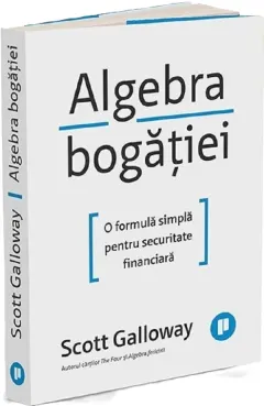 Coperta cărții Algebra bogatiei. O formula simpla pentru securitate financiara