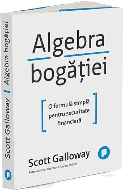 Coperta cărții Algebra bogatiei. O formula simpla pentru securitate financiara