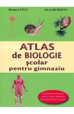 Coperta cărții Atlas de biologie scolar pentru gimnaziu Ed.2025 - Marius Lungu, Iris Sarchizian