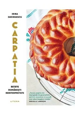 Coperta cărții Carpatia. Retete romanesti reinterpretate