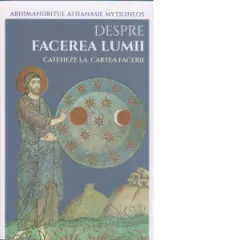 Coperta cărții Despre facerea lumii. Cateheze la Cartea Facerii