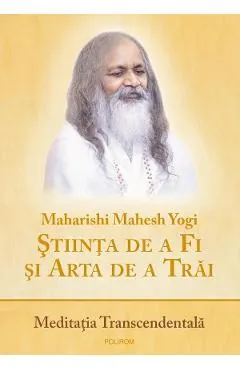 Coperta cărții Stiinta de a Fi si Arta de a Trai. Meditatia Transcendentala