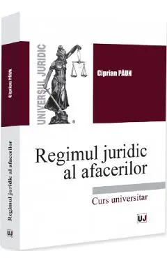 Coperta cărții Regimul juridic al afacerilor. Curs universitar