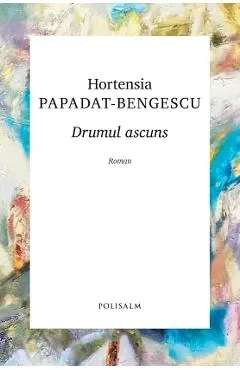 Coperta cărții Drumul ascuns
