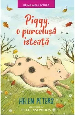 Coperta cărții Piggy, o purcelusa isteata - Helen Peters, Ellie Snowdon