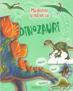 Coperta cărții Mă distrez și mă joc cu dinozauri