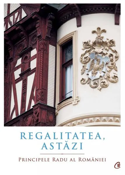 Coperta cărții Regalitatea, astăzi