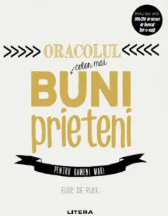Coperta cărții Oracolul celor mai buni prieteni. Pentru oameni mari