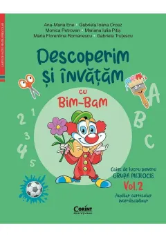 Coperta cărții Descoperim și învățăm cu Bim-Bam. Caiet de lucru pentru GRUPA MIJLOCIE (Vol. 2)