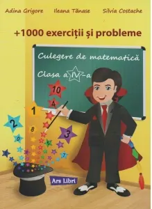 Coperta cărții 1000 exercitii si probleme. Culegere de matematica pentru clasa a IV-a