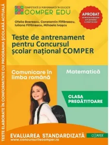 Coperta cărții Teste de antrenament pentru Concursul scolar national COMPER. Comunicare in limba romana. Matematica. Clasa pregatitoare