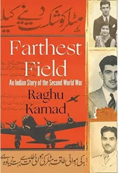 Coperta cărții Farthest Field: An Indian Story of the Second World War