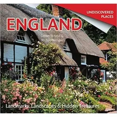 Coperta cărții England Undiscovered: Landmarks, Landscapes & Hidden Treasures
