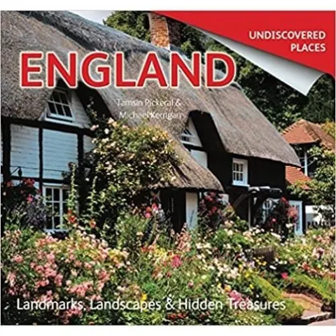 Coperta cărții England Undiscovered: Landmarks, Landscapes & Hidden Treasures