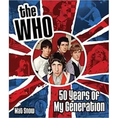 Coperta cărții The Who: Fifty Years of My Generation