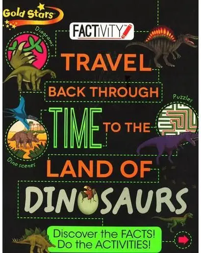 Coperta cărții Travel Back Through Time to the Land of Dinosaurs