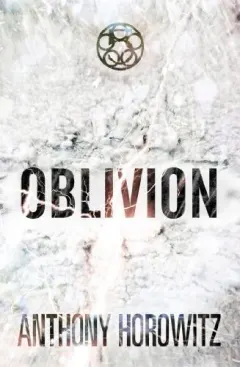 Coperta cărții The Power of Five: Oblivion, Anthony Horowitz