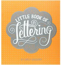 Coperta cărții Little Book of Lettering