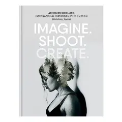Coperta cărții Imagine. Shoot. Create