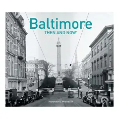 Coperta cărții Baltimore Then and Now®