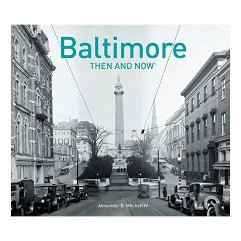 Coperta cărții Baltimore Then and Now®