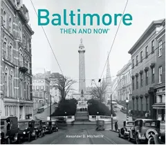 Coperta cărții Baltimore Then and Now®