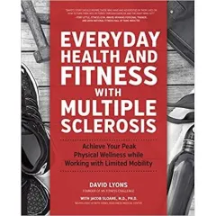 Coperta cărții Everyday Health and Fitness with Multiple Sclerosis