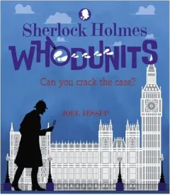 Coperta cărții Sherlock Holmes Whodunits: Can You Crack the Case? 50 Puzzle Mysteries to Solve