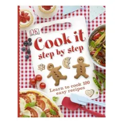 Coperta cărții Cook It: Learn to Cook 100 Easy Recipes
