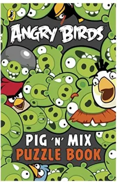Coperta cărții Angry Birds: Pig 'n' Mix Puzzle Book, Stephanie Clarkston, Sunbird