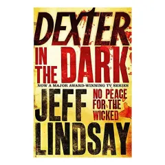 Coperta cărții Dexter in the Dark, Jeff Lindsay