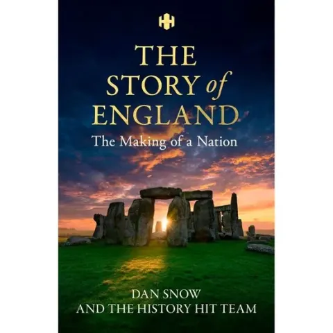 Coperta cărții Story of England Making of a Nation (History Hit)