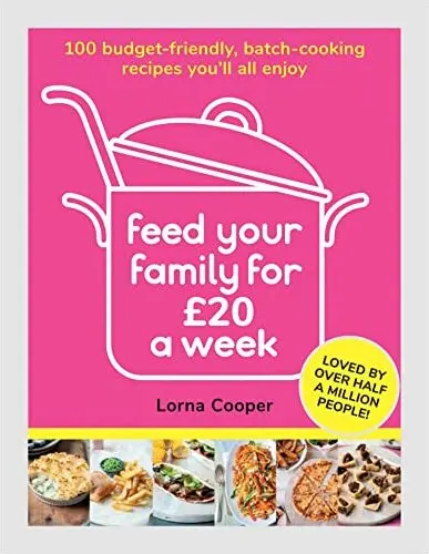 Coperta cărții Feed Your Family for 20 a Week, Lorna Cooper