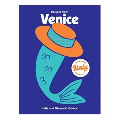 Coperta cărții Recipes from Venice, Katie Caldesi