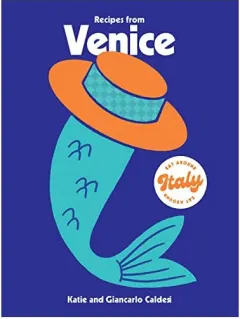Coperta cărții Recipes from Venice, Katie Caldesi