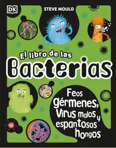 Coperta cărții Libro de Las Bacterias, Steve Mould