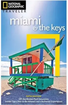 Coperta cărții National Geographic traveler: Miami and the Keys, Miller, Mark