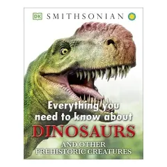 Coperta cărții Everything you need to know about dinosaurs, John Woodward