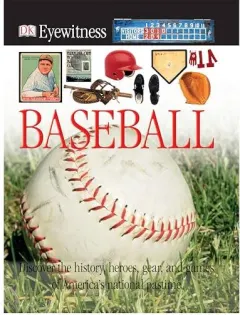 Coperta cărții DK Eyewitness Books: Baseball, James Buckley Jr.