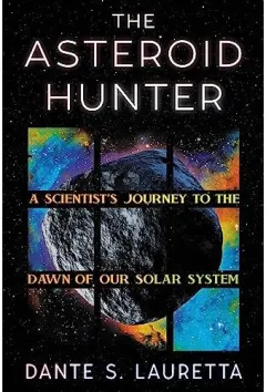 Coperta cărții Asteroid Hunter, Dante Lauretta