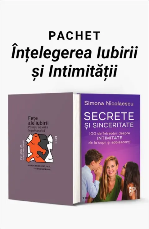 Coperta cărții Pachet Înțelegerea Iubirii și Intimității. Fețe ale iubirii/Secrete și sinceritate - Ahron Friedberg