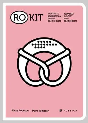 Coperta cărții RO-KIT. Identitate romaneasca in 50 de componente