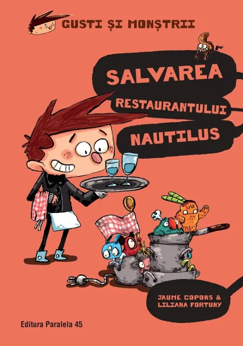 Coperta cărții Gusti și monștrii. Salvarea restaurantului Nautilus